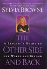 The Other Side And Back: A Psychic's Guide To Our World And Beyond, Very Good Co