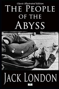 The People of the Abyss - Classic Illustrated Edition the New - Picture 1 of 2
