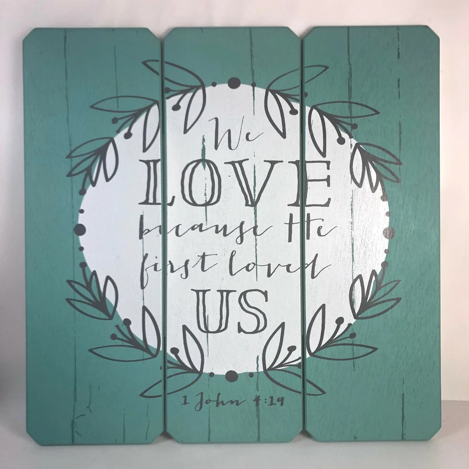 We Love Because He First Loved Us Wood Sign Christian 1 John 4:19 Inspirational  - Image 1 of 4