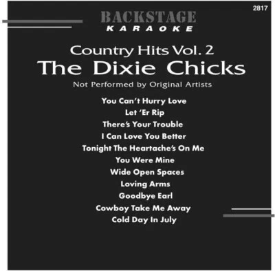 THE DIXIE CHICKS Karaoke CD+G 11 Tracks Backstage #2817 New  in Black Sleeve - Image 1 of 2