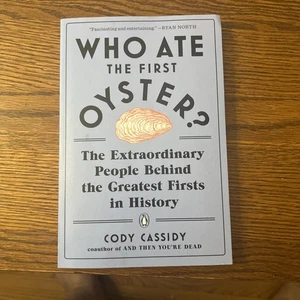 Who Ate The First Oyster?, softcover, Cody Cassidy, 2020 - Bild 1 von 6
