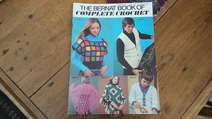 1975 THE BERNAT BOOK OF COMPLETE CROCHET, #215, Hats,Mittens,Afghans,Shawls - Picture 1 of 5