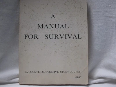 A Manual For Survival A Counter-Subversive Study Course 1961 - Image 1 of 4