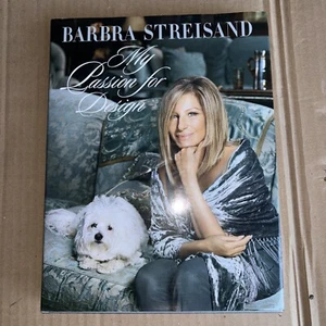 My Passion for Design - by Barbra Streisand (Hardcover) - Picture 1 of 1