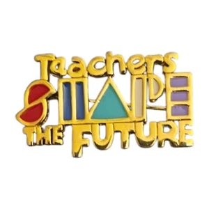Enamel Teachers Shape The Future Pin, Lapel Pin, Pin Back, Brooch by REN Vintage - Picture 1 of 5