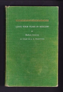 Leave Your Tears in Moscow, Barbara Armonas 1961 1st Ed. - Imagen 1 de 1
