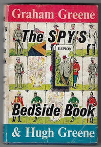 THE SPY'S BEDSIDE BOOK - Ed. BY GRAHAM GREENE & HUGH GREENE : UK 1957 1st Ed. HC - Picture 1 of 10