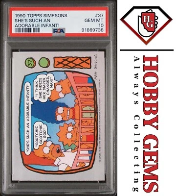 BART HOMER PSA 10 1990 Topps The Simpsons She's Such an Adorable Infant! #37 - Image 1 of 2