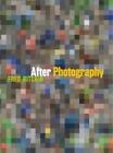Fred Ritchin After Photography (Hardback)