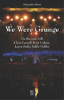 We Were Grunge (Paperback) Narrativa Persiani