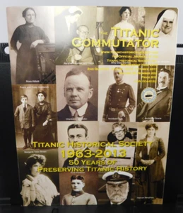Titanic Historical Society ~ COMMUTATOR Journal - AUG-OCT 2013 ~ v. 38, # 202 - Picture 1 of 10
