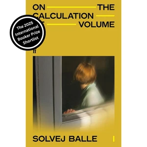 On the Calculation of Volume I by Solvej Balle (Int. Booker Shortlist) Paperback - Picture 1 of 2