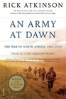 Rick Atkinson An Army At Dawn (Paperback) Liberation Trilogy