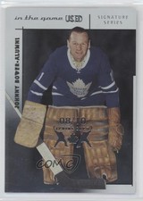 2003-04 In the Game-Used Signature Series Spring Expo /10 Johnny Bower #114 HOF