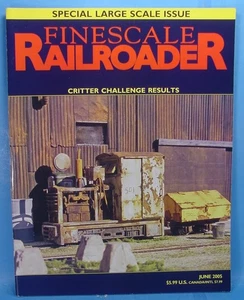 FINESCALE RAILROADER MAGAZINE VOLUME 9 NUMBER 2 JUNE 2005 TOC SHOWN CRITTERS - Picture 1 of 2