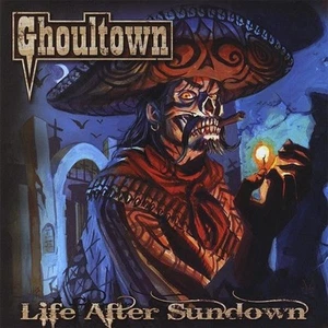 Life After Sundown by Ghoultown (CD-2008) NEW-Free Shipping - Picture 1 of 1