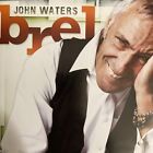 John Waters - Brel CD Self-released Jacques Brel 2010 Like New N/MINT