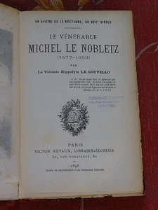 Le Vénérable Michel Le Nobletz H. LE GOUVELLO 1898 Victor Retaux et Fils - Picture 1 of 3