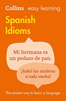 Easy Learning Spanish Idioms (Collins Easy ... by Dictionaries, Collin Paperback - Image 1 of 2