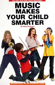 Music Makes Your Child Smarter (HB/CD, 2005) - Bild 1 von 1