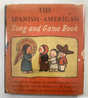 1942 The Spanish-American Song Game Book, hispanic children's games, New Mexico