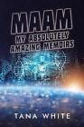 Maam: My Absolutely Amazing Memoirs By Tana White (English) Paperback Book