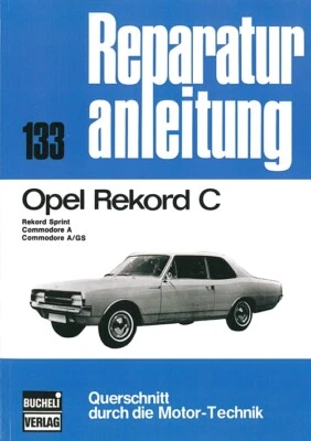 Opel Rekord C + Commodore A Reparaturanleitung Reparatur-Buch/Handbuch/Wartung - Bild 1 von 3