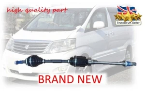 PASST FÜR TOYOTA ALPHARD HYBRID 2.4 FAHRERSEITE O/S BRANDNEUE ANTRIEBSWELLE 02 bis 05 - Bild 1 von 12