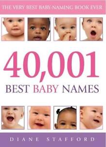 40, 001 Best Baby Names By Diane Stafford. 9780091900007