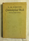 Commonplace Book von E.M. Forster, herausgegeben von Philip Gardner (Scolar Press, 1985)