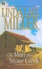 The Man From Stone Creek By Linda Lael Miller (2007, Paperback)