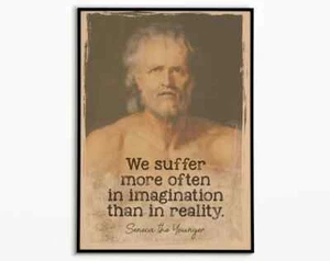 Seneca Wise Quote Poster Premium Quality Choose your Size - Picture 1 of 4