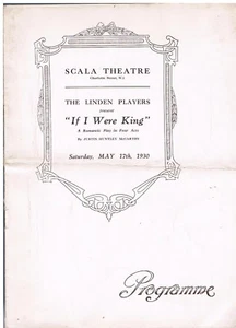 PROGRAMME NEW SCALA THEATRE 1930 IF I WERE KING - AN ELEGANT ITEM - Picture 1 of 2