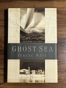 Ghost Sea - Ferenc Máté - 1st Edition / 1st Print 2006 - Picture 1 of 9