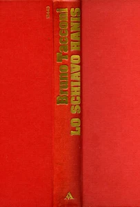 Bruno Tacconi - LO SCHIAVO HANIS. Arnoldo Mondadori Editore. 1a edizione - Foto 1 di 2