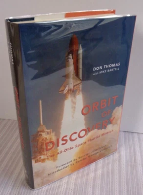Orbit of Discovery: All-Ohio Space Shuttle Mission SIGNED 1st by Don Thomas EXC! - Image 1 of 4