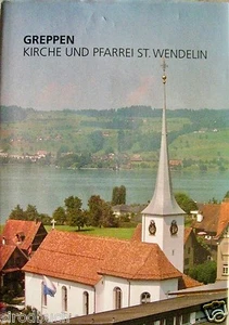 Greppen Kirche und Pfarrei St. Wendelin 1997 Gotteshäuser u. Kirchenschatz.. - Picture 1 of 1