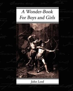 A Wonder-Book - For Boys and Girls by Nathaniel Hawthorne (English) Paperback Bo - Picture 1 of 1