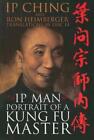 Ching Ip Portrait Of A Kung Fu Master Book NEW