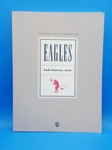 The Eagles ~ Hell Freezes Over - Authentic Guitar Tab Edition Songbook 1995. - Picture 1 of 11