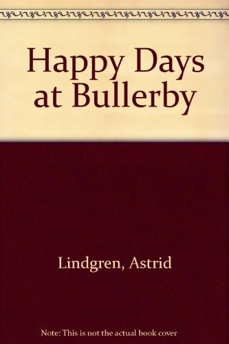 Happy Days at Bullerby,Astrid Lindgren - Image 1 of 1