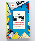 The Freelance Manifesto: A Field Guide for the Modern Motion Designer LIKE NEW