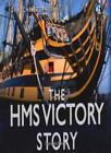 The HMS Victory Story (Story series) By John Christopher