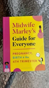 Midwife Marley's Guide For Everyone: P..., Hall, Marley - Picture 1 of 1