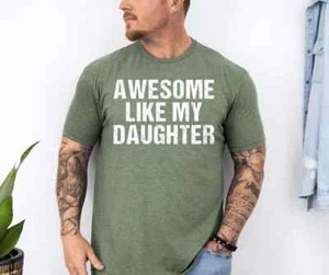 Camisa Día del Padre - Impresionante Camiseta Like My Daughter, Divertido Regalo para Papá o Marido - Imagen 1 de 7