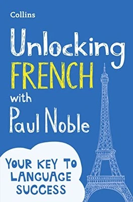 Unlocking French with Paul Noble: Your key to language success... by Noble, Paul - Image 1 of 2