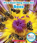 It's A Good Thing There Are Bees Rookie Read-About Science: It's
