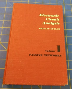 Electronic Circuit Analysis Phillip Cutler Volume 1 Passive Networks Hdbk Book - Picture 1 of 12