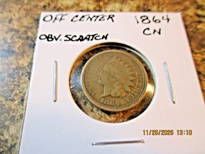 1864 COPPER NICKEL INDIAN CENT OFF CENTER WITH OBVERSE SCRATCH     TOW - Picture 1 of 4