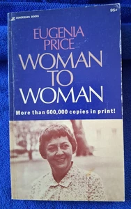 Woman to Woman by Eugenia Price 1974 Vintage Paperback Very Good Condition - Bild 1 von 3